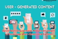 Ignite User Engagement: Proven Strategies to Encourage User-Generated Content