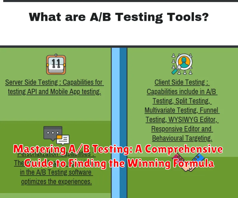 Mastering A/B Testing: A Comprehensive Guide to Finding the Winning Formula