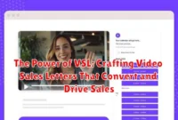 The Power of VSL: Crafting Video Sales Letters That Convert and Drive Sales