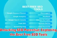 Unlocking SEO Potential: Exploring the Best Free SEO Tools